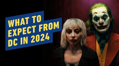 What To Expect From Dc In 2024 Movies Tv And More