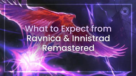 What To Expect From Ravnica And Innistrad Remastered