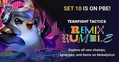 When Does Tft Set 10 Remix Rumble Come Out Pbe And Release Dates Revealed