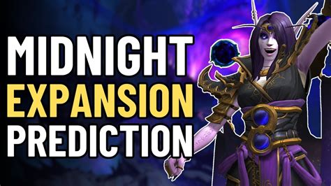 When Will Blizzard Reveal Wow Midnight Expansion Prediction Roadmap Talk Youtube
