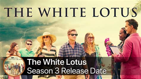White Lotus Release Date Season 3: When to Expect the Next Enchanting Episode