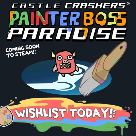 Wishlist The Castle Crashers Painter Boss Paradise Dlc On Steam Now The Behemoth Blog