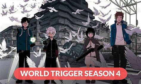 World Trigger Season 4 Release Date: Your Guide to the Latest Updates