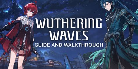 Wuthering Waves Release Date Platforms Amp Everything We Know Dexerto