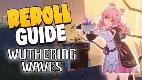 Wuthering Waves Reroll Guide Wuthering Waves Reroll Guide