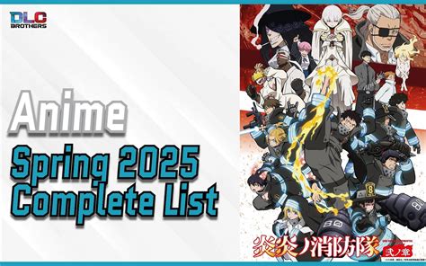 Your Complete Guide To Spring 2025 Anime Season Your Complete Guide To Spring 2025 Anime Season